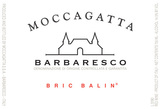 Moccagatta Barbaresco Bric Balin 2014